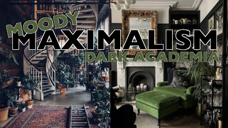 image 0 Dark Academia: Moody Maximalism