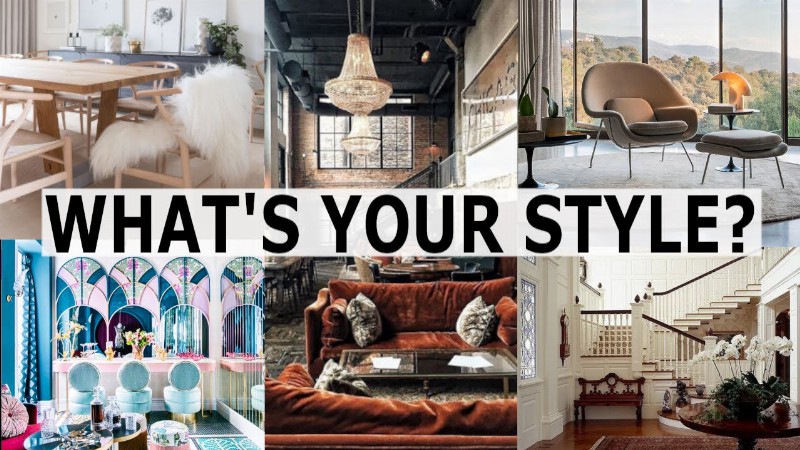Find Your Style!  // 5 Popular Interior Design Styles