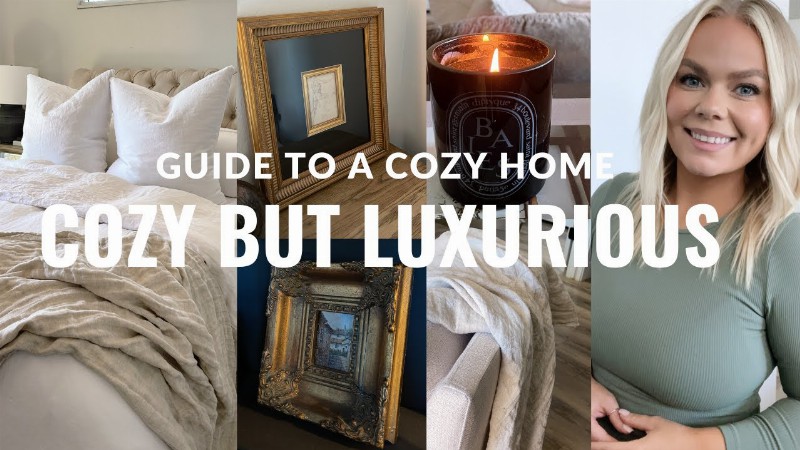 How To Make Your Home Cozy But Luxurious : Cozy Home : Luxurious Home : Brandy Jackson