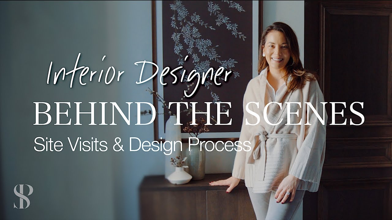 image 0 Interior Design - Behind The Scenes - The Design Process & Project Site Visits