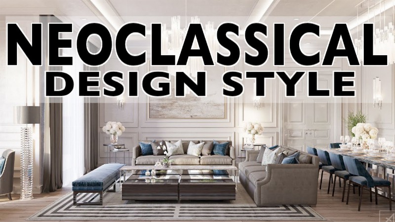 image 0 Neoclassical Design Style