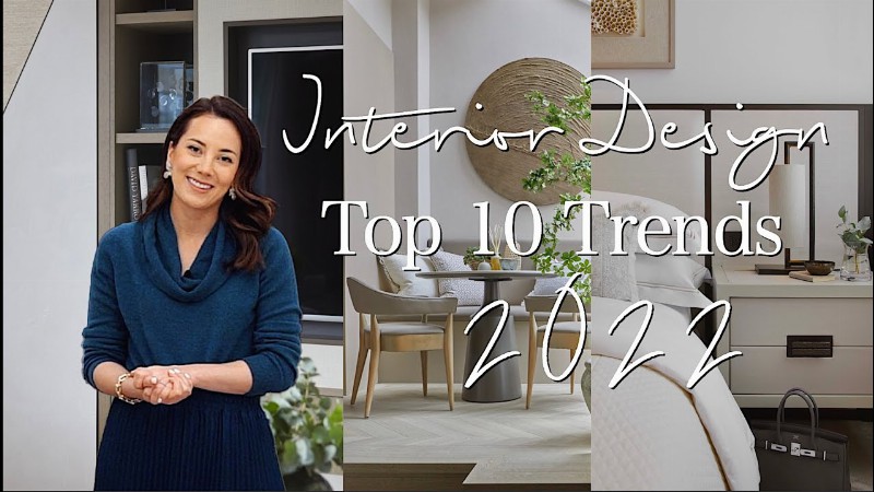image 0 Top 10 Interior Design Trends For 2022  - Behind The Design